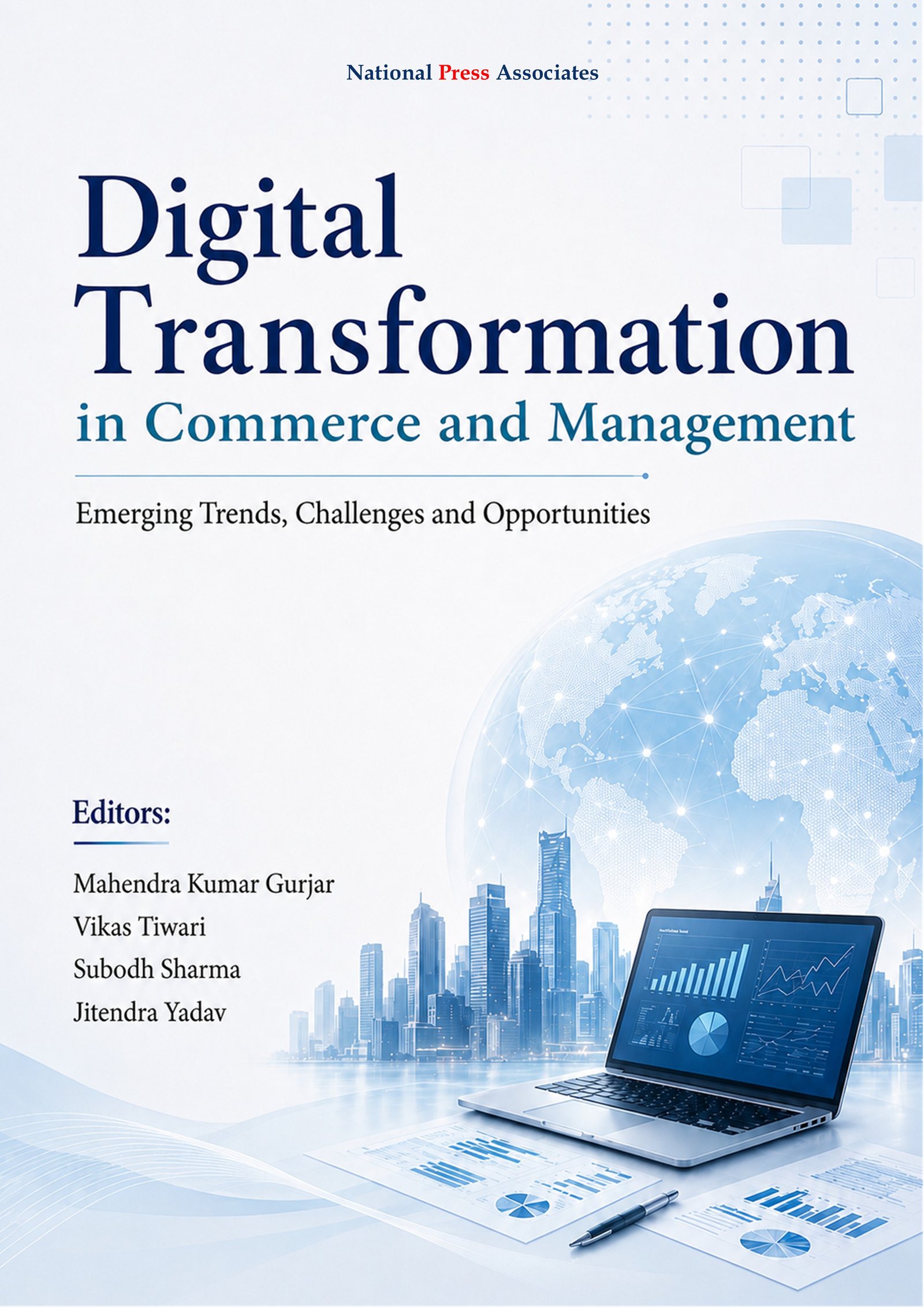 Digital Transformation in Commerce  and Management: Emerging Trends,  Challenges and Opportunities